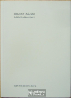 Adéla Hrušková (ed.) - Objekt zájmu | 2012